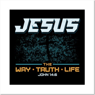 Jesus The Way Truth Life Bible Verse Christian Posters and Art